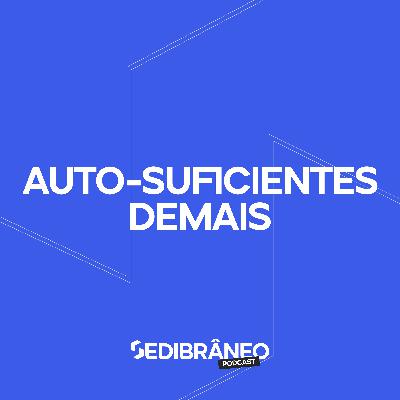 #17 - Auto-suficientes de mais
