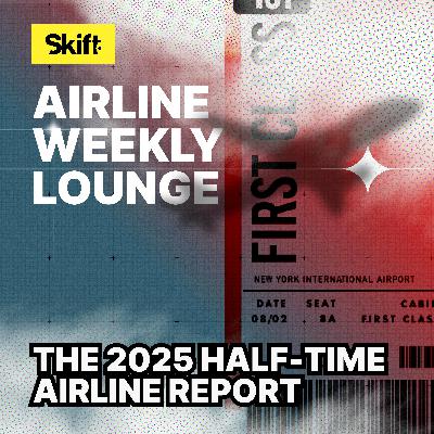 The 2025 Half-Time Airline Report