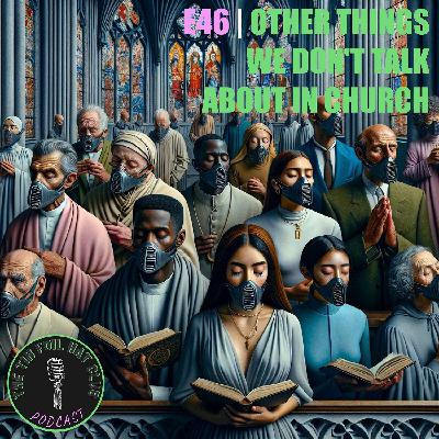 Other Things We Don’t Talk About In Church Other Things We Don’t Talk About In Church