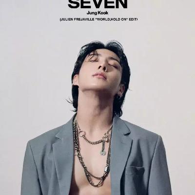 JUNGKOOK - SEVEN (JULIEN FREJAVILLE 'WORLD, HOLD ON' EDIT)
