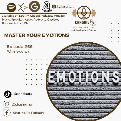 CRX EP 66: Master Your Emotions