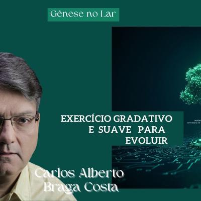 EXERCÍCIO GRADATIVO E SUAVE PARA EVOLUIR -  GNL #1376