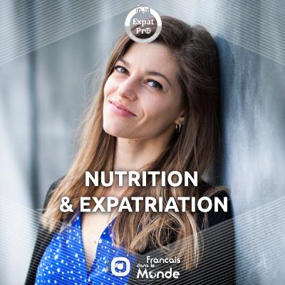 Chrystel Macias : Alimentation & santé des expatriés