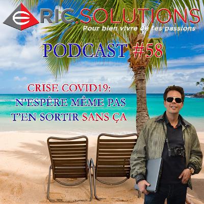 Crise COVID19: N'espère même pas t'en sortir sans ça | Podcast #58 Crise COVID19: N'espère même pas t'en sortir sans ça | Podcast #58