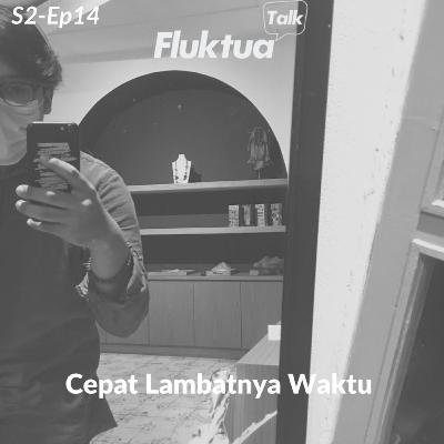 Cepat Lambatnya Waktu Cepat Lambatnya Waktu