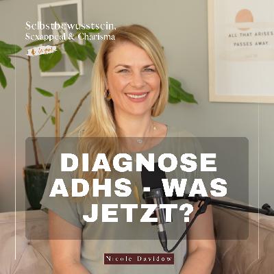 Diagnose ADHS - was jetzt?
