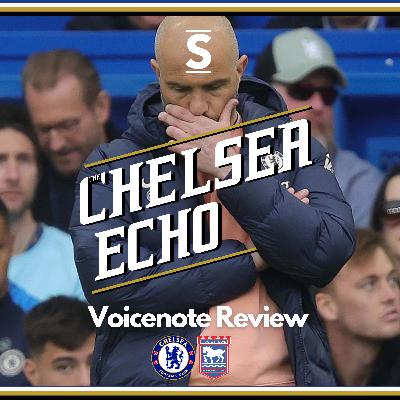 A fightback against... Ipswich. Really? | Chelsea 2-2 Ipswich | Voicenote Review