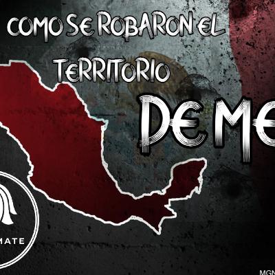 Así perdió México su territorio...