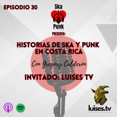 Episodio 30. Entrevista con Luises Tv