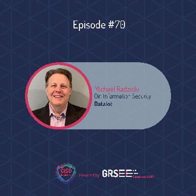 CISO Insiders with Michael Radzicki | Director of Information Security at Datalot | Episode 70