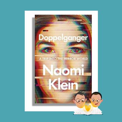 Livro do car*lho 44 "Doppelganger" | Naomi Klein