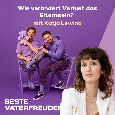 Wie verändert Verlust das Elternsein? – mit Katja Lewina Wie verändert Verlust das Elternsein? – mit Katja Lewina