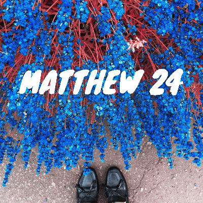 Matthew 24: 3-31 and 36-51 / Mateo 24:3-31 and 36-51