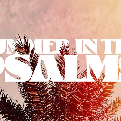 Pastor Tyler Gaulden - Summer In The Psalms (Psalm 10) Pastor Tyler Gaulden - Summer In The Psalms (Psalm 10)