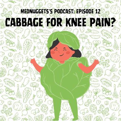 Cabbage Wraps for Knee Pain? Seriously!?