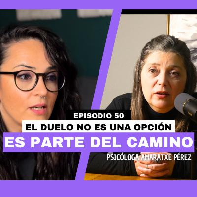 El duelo no es una opción | Psicóloga del Duelo y la Pérdida