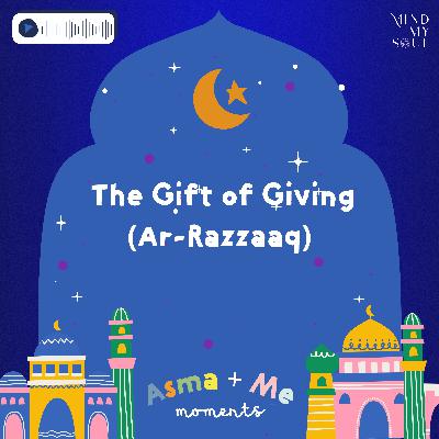 The Gift of Giving (Ar Razzaaq)