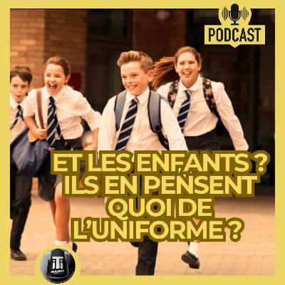 Et les enfants, ils en pensent quoi de l'uniforme à l'école ?