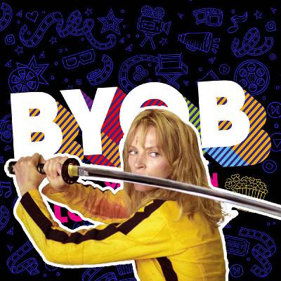BYOB: Kill Bill