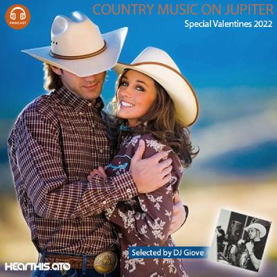 Country Music on Jupiter - Special Valentine's 2022 - by DJ Giove Country Music on Jupiter - Special Valentine's 2022 - by DJ Giove