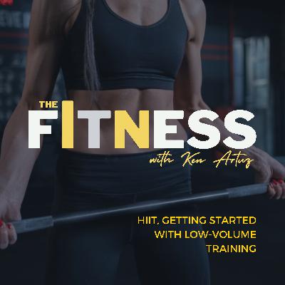 HIIT, Getting Started with Low-Volume Training HIIT, Getting Started with Low-Volume Training