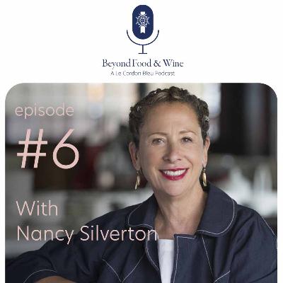 6. Beyond Food & Wine with Nancy Silverton