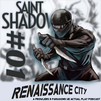 Renaissance City - Saint Shadow Solo #1: Spooked