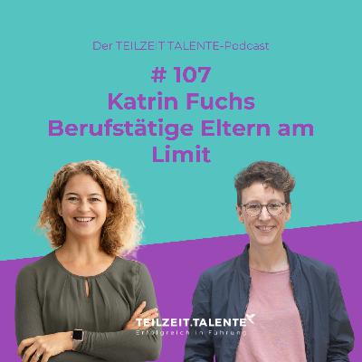 Katrin Fuchs | Berufstätige Eltern am Limit Katrin Fuchs | Berufstätige Eltern am Limit