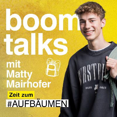 #3 Boom Talks mit Matty Mairhofer über Low Budget Reisen & Träume verfolgen #3 Boom Talks mit Matty Mairhofer über Low Budget Reisen & Träume verfolgen