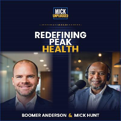 Redefining Peak Health with Boomer Anderson