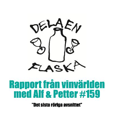 159. Dela en flaska – det sista röriga avsnittet