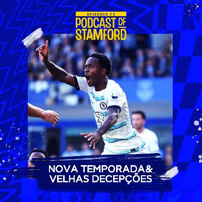 #73 - Nova temporada & velhas decepções #73 - Nova temporada & velhas decepções