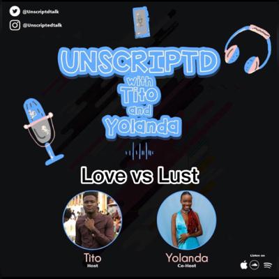 Episode 17 - Love vs Lust Episode 17 - Love vs Lust