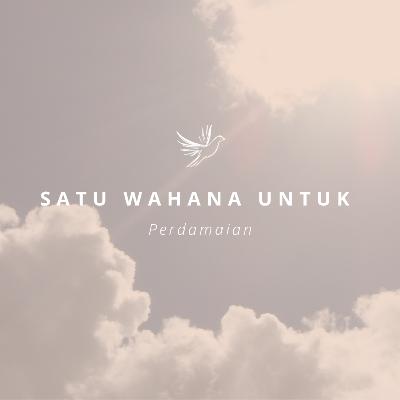 Satu Wahana Untuk Perdamaian