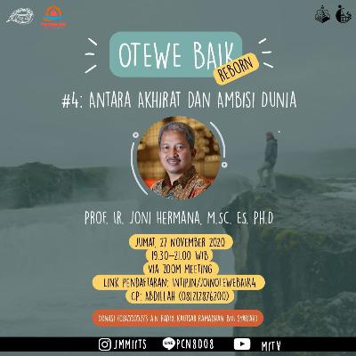 Otewe Baik Reborn #4 [Antara Akhirat dan Ambisi Dunia]