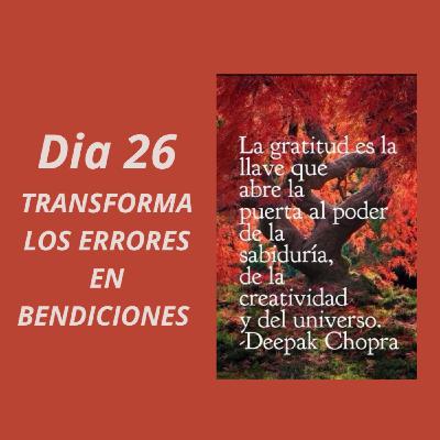 Dia 26 Transforma los errores en Bendiciones
