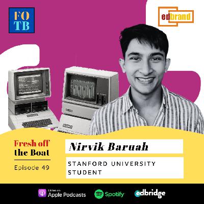 49 | Nirvik discusses his college years as a Comp Sci student at Stanford 49 | Nirvik discusses his college years as a Comp Sci student at Stanford