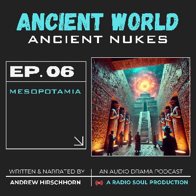Ep.6: Mesopotamia Ep.6: Mesopotamia