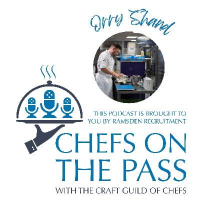 #005 - Winning National Chef of the Year 2024: Orry Shand's Superb Story