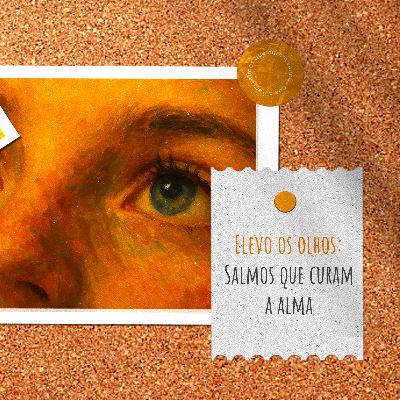 Elevo os meu solhos - Salmos 130 Elevo os meu solhos - Salmos 130