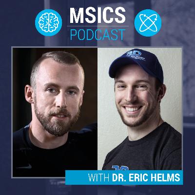 Eric Helms: Motivation & Habits in Bodybuilding (1/2) | MSICS Podcast #1