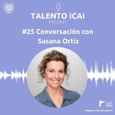 #25 Susana Ortiz "El voluntariado es un balón de oxígeno que me ayuda a poner los pies en la Tierra"