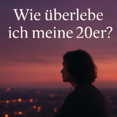 So überlebt man seine 20er!
