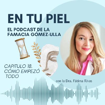 Cap 18. Cómo empezó todo