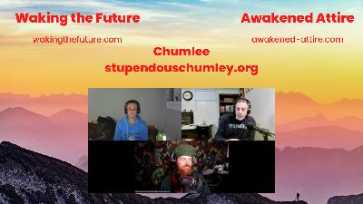 Episode 1069: Waking the Future With Chumlee Remembering Our Loved Ones. 03-12-2023
