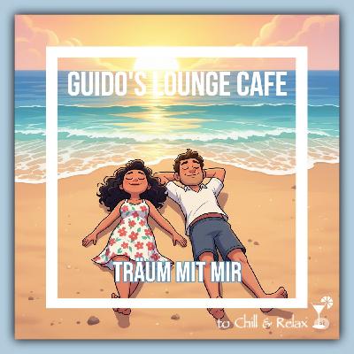 Guido’s Lounge Cafe 050 Träum mit mir Guido’s Lounge Cafe 050 Träum mit mir