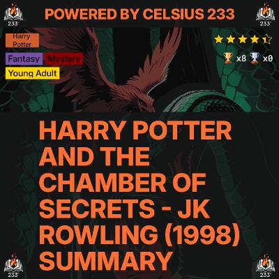 Harry Potter and the Chamber of Secrets - JK Rowling (1998) Summary (Harry Potter - 2) - 4.43 ⭐️