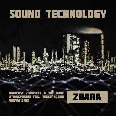 ZHARA - Sound Technology #36
