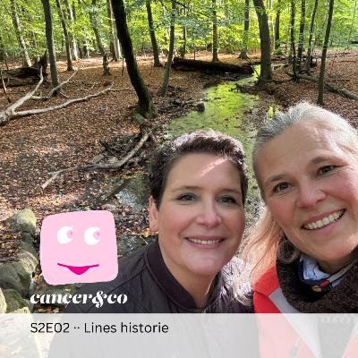 S2E02 ·· Lines historie – Alenemor med brystkræft