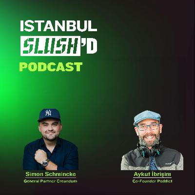 Ambition Beats Comfort: Why Turkish Founders Must Think Bigger | Simon Schmincke